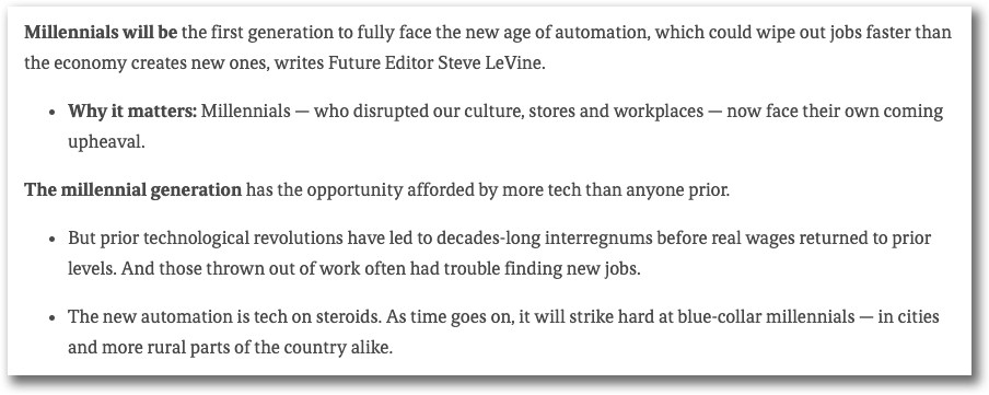 Exempel från Axios nyhetsbrev som visar hur de jobbar med punkter och vinjetter. ”Why it matters: Millennials — who disrupted our culture, stores and workplaces — now face their own coming upheaval.”